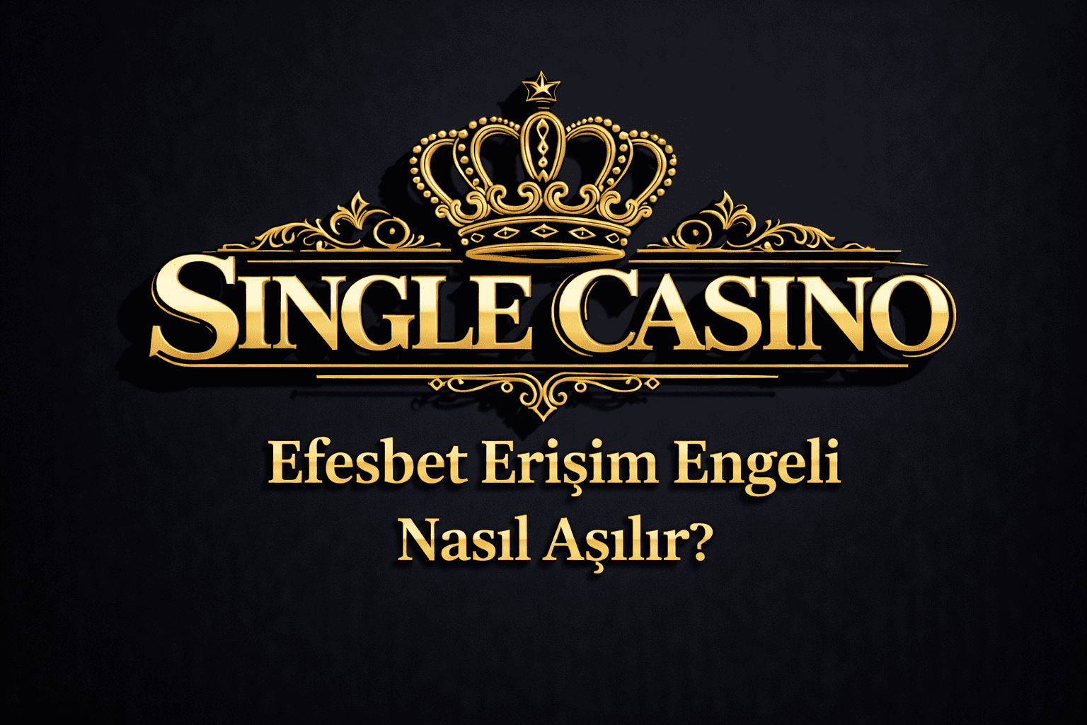Efesbet Erişim Engeli Nasıl Aşılır
