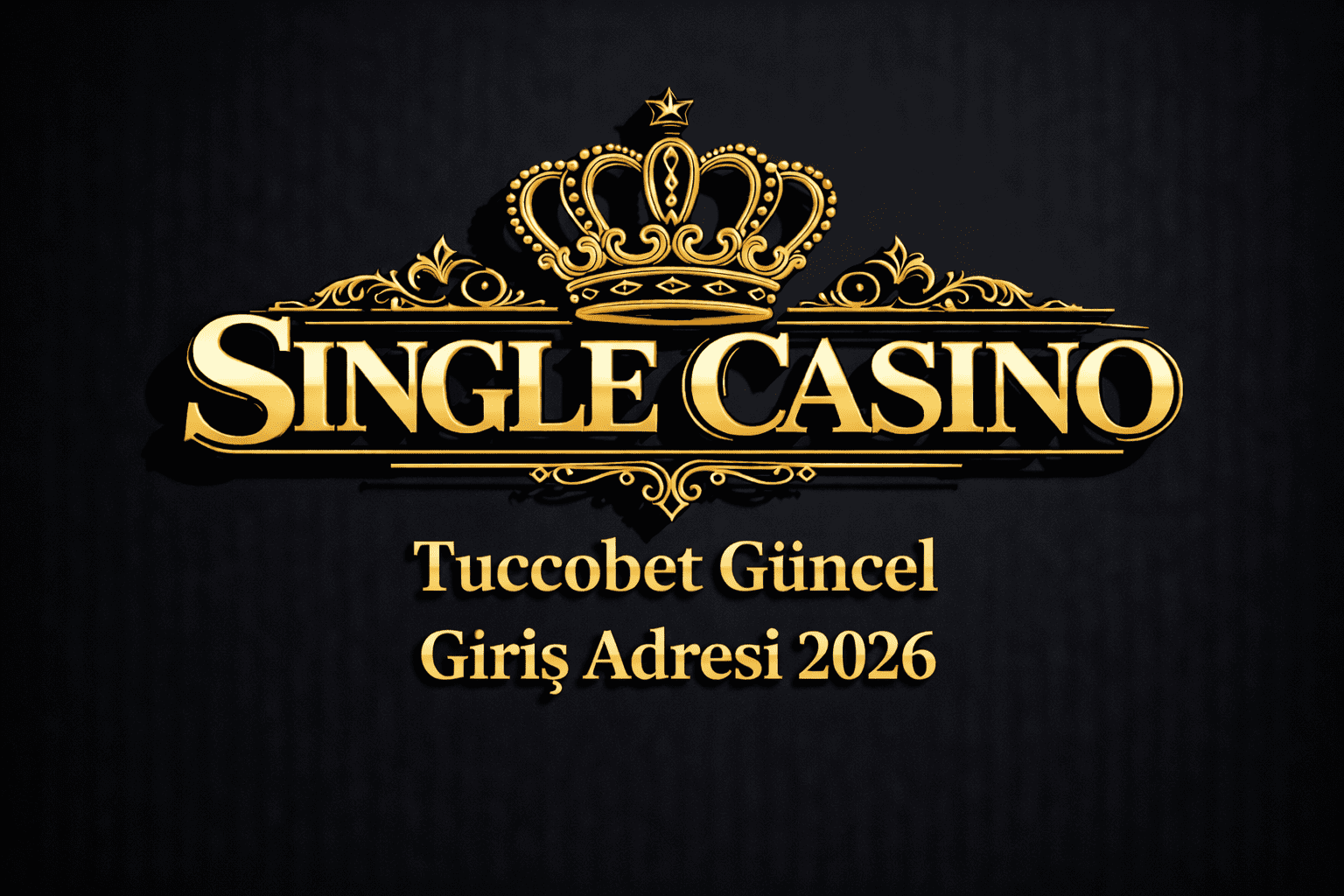 Tuccobet Güncel Giriş Adresi 2026
